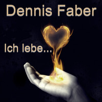 Dennis Faber - Ich lebe...