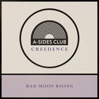 A-Sides Club - Bad Moon Rising