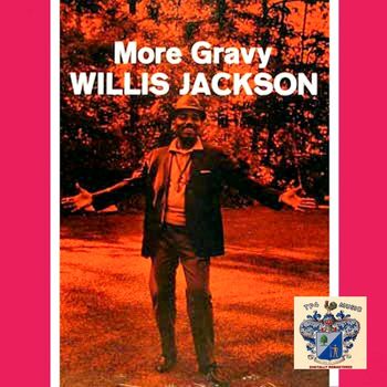 Willis Jackson - More Gravy