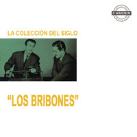 Los Bribones - La Colección del Siglo