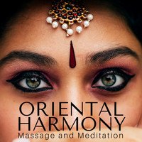 Yin And Yang - Oriental Harmony: Massage and Meditation, Relaxation Therapy Music for Spa