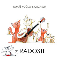 Tomáš Kočko & Orchestr - Z Radosti