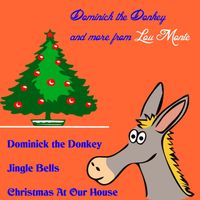 Lou Monte - Dominick the Donkey and More from Lou Monte