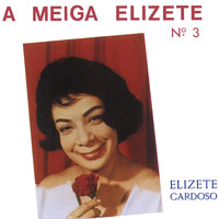 Elizeth Cardoso, Moacyr Silva - A Meiga Elizete Nº 3