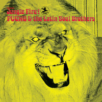Pucho And The Latin Soul Brothers - Jungle Fire!