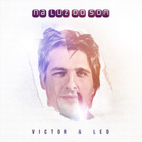 Victor & Leo - Na Luz do Som