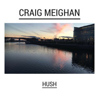 Craig Meighan - Hush