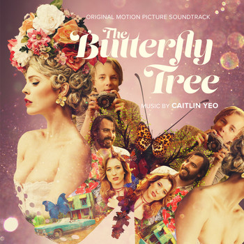 Caitlin Yeo - The Butterfly Tree (Original Motion Picture Soundtrack)