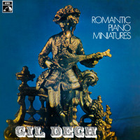 Gil Dech - Romantic Piano Miniatures