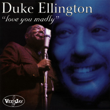 Duke Ellington - Love You Madly (Live)
