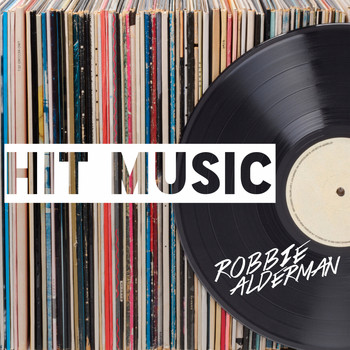 Robbie Alderman - Hit Music