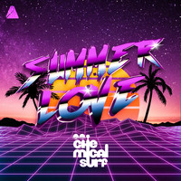 Chemical Surf - Summer Love (Radio Edit)