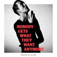 Marlon Williams - Nobody Gets What They Want Anymore (Radio Edit)