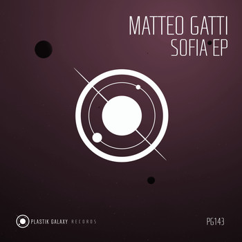 Matteo Gatti - Sofia EP