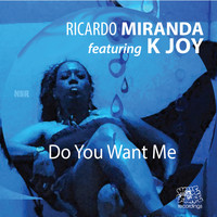 Ricardo Miranda - Do You Want Me
