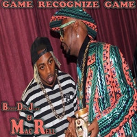 Mac Rell - Game Recognize Game (Explicit)