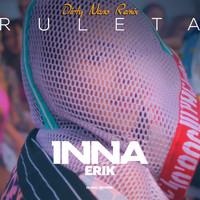 Inna - Ruleta (Dirty Nano Remix)
