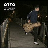 Otto - Whatever