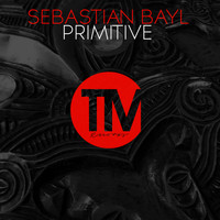 Sebastian Bayl - Primitive