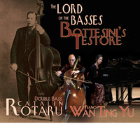 Catalin Rotaru & Wan Ting Yu - The Lord of the Basses: Bottesini's Testore