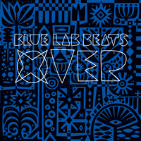 Blue Lab Beats - Xover (Explicit)