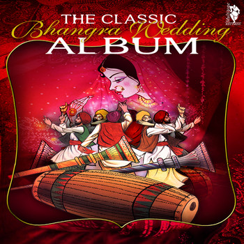 Various Artists - The Classic Bhangra Wedding Album