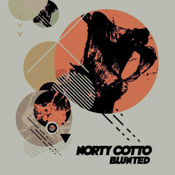 Norty Cotto - Blunted