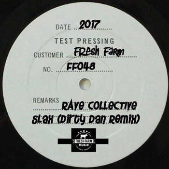 Rave Collective - Slax (Dirty Dan Remix)