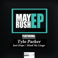 Tylo Parker - Just Dope / Mind My Lingo