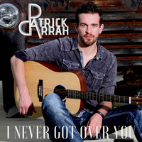 Patrick Darrah - I Never Got over You