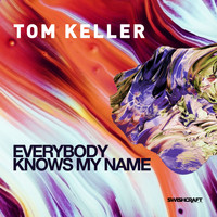 Tom Keller - Everybody Knows My Name (Part 1)