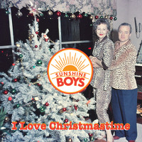 Sunshine Boys - I Love Christmastime