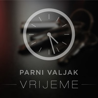 Parni Valjak - Vrijeme