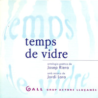 Gall - Temps de Vidre - Grup d'Actors del Lluçanès