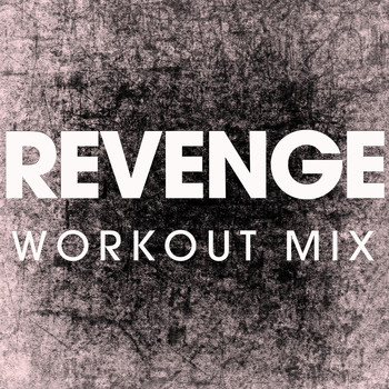 Power Music Workout - Revenge - Single
