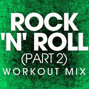 Power Music Workout - Rock 'N' Roll (Part 2) - Single