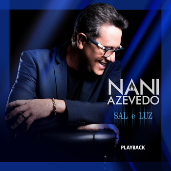 Nani Azevedo - Sal e Luz (Playback)