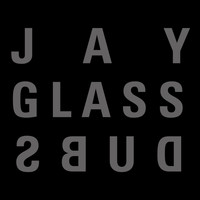 Jay Glass Dubs - Dubs