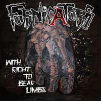 Fornicators - With Right to Bear Limbs (Explicit)