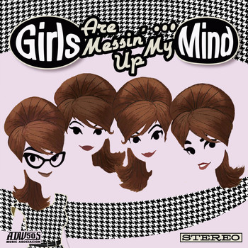 The Coolettes - Girls Are Messin' up My Mind