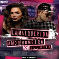Amor Romeira - La Malquerida