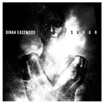 Dinah Eastwood - Sugar