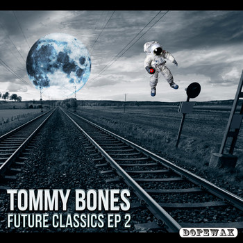 Tommy Bones - Future Classics EP 2
