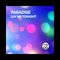 Paradise - Luv Me Tonight