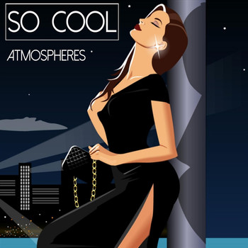 Various Artists - So Cool - Atmospheres