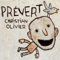 Christian Olivier - Prévert