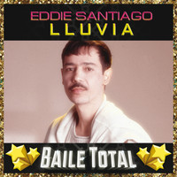 Eddie Santiago - Lluvia (Baile Total)