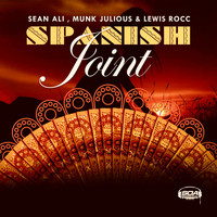 Sean Ali, Munk Julious & Lewis Rocc - Spanish Joint