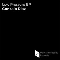 Gonzalo Diaz - Low Pressure EP