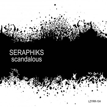 Seraphiks - Scandalous